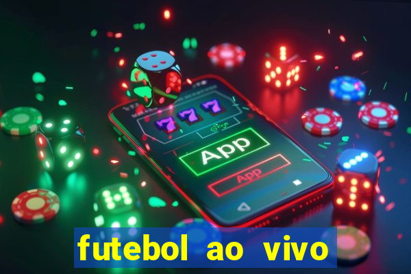 futebol ao vivo multi canais